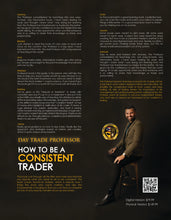 Load image into Gallery viewer, How To Be A Consistent Trader